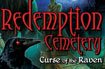 Redemption Cemetery: Curse of the Raven